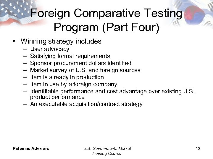 Foreign Comparative Testing Program (Part Four) • Winning strategy includes – – – –