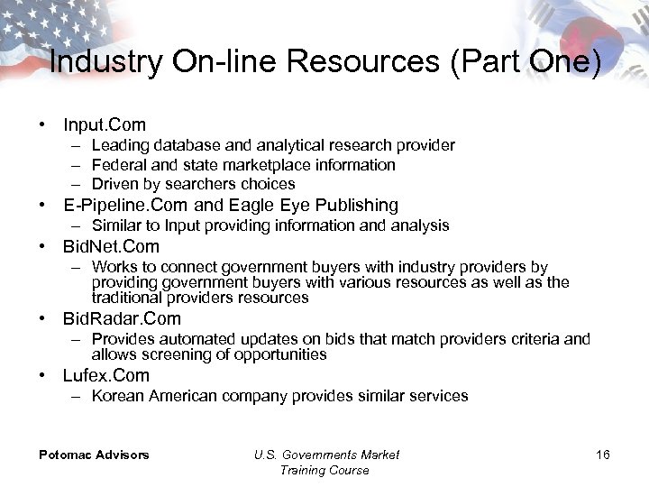 Industry On-line Resources (Part One) • Input. Com – Leading database and analytical research