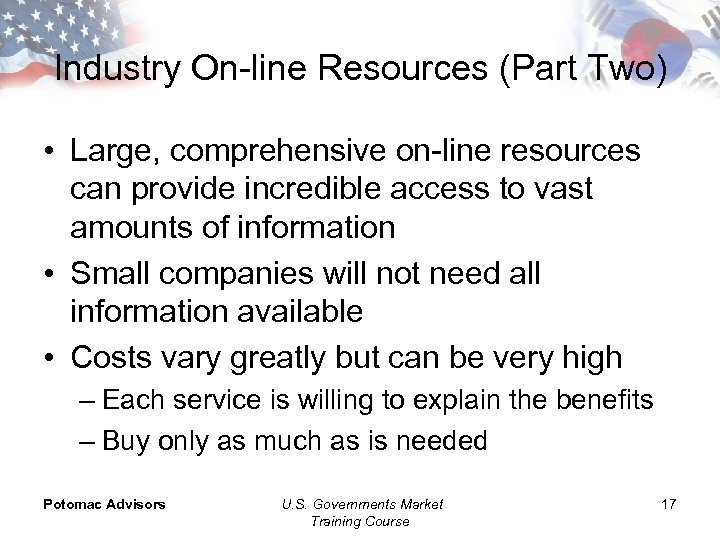 Industry On-line Resources (Part Two) • Large, comprehensive on-line resources can provide incredible access