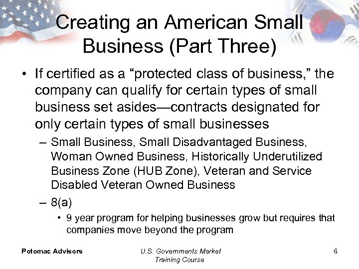 Creating an American Small Business (Part Three) • If certified as a “protected class