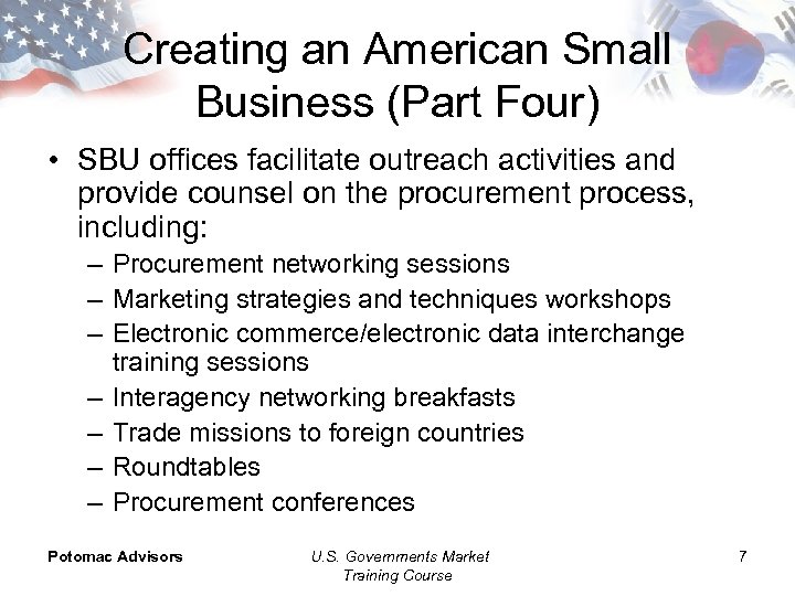 Creating an American Small Business (Part Four) • SBU offices facilitate outreach activities and