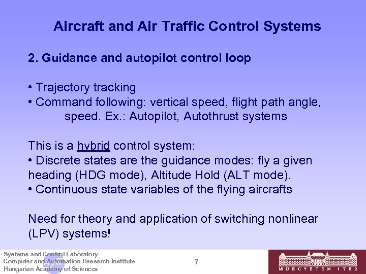 Aircraft and Air Traffic Control Systems 2. Guidance and autopilot control loop • Trajectory