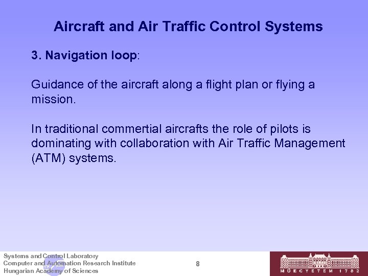Aircraft and Air Traffic Control Systems 3. Navigation loop: Guidance of the aircraft along