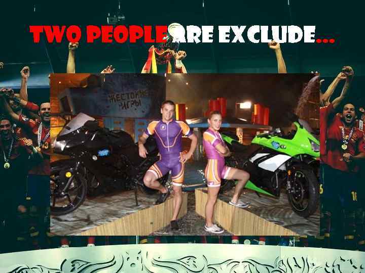 Two people are Exclude… 