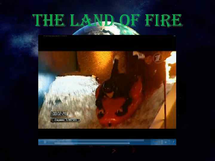 the land of fire 