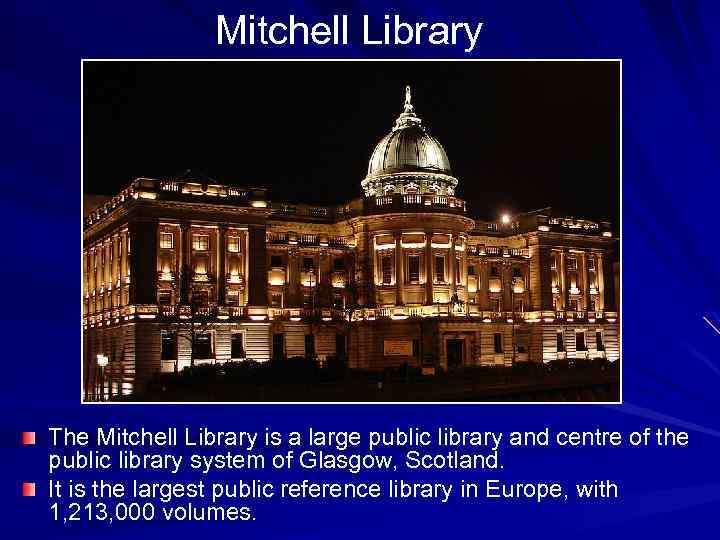 Mitchell Library The Mitchell Library is a large public library and centre of the