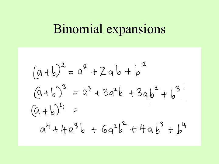 Binomial expansions 