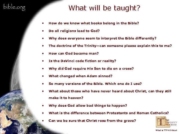 bible. org What will be taught? • How do we know what books belong
