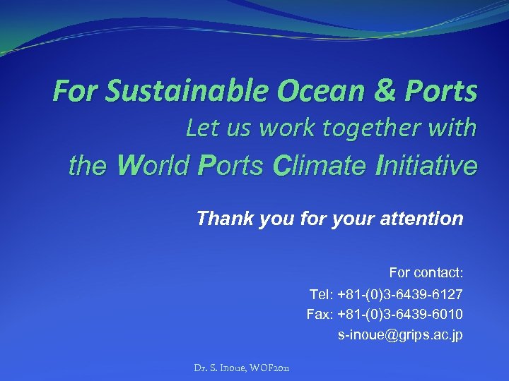 For Sustainable Ocean & Ports Let us work together with the World Ports Climate