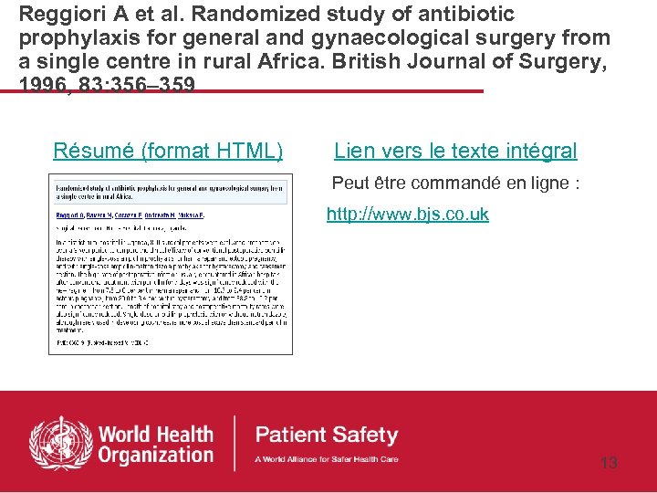 Reggiori A et al. Randomized study of antibiotic prophylaxis for general and gynaecological surgery