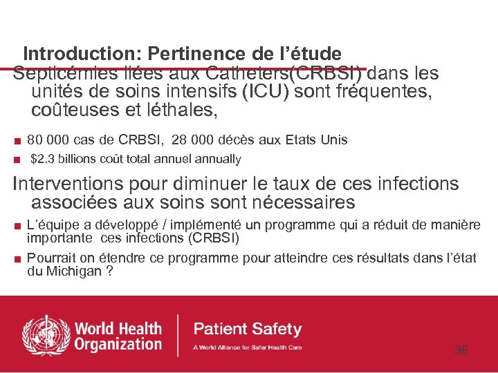 Introduction: Pertinence de l’étude Septicémies liées aux Catheters(CRBSI) dans les unités de soins intensifs