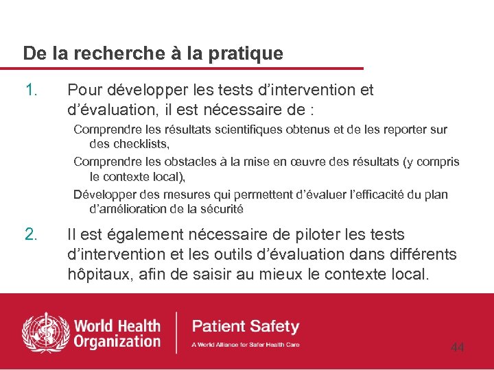 De la recherche à la pratique 1. Pour développer les tests d’intervention et d’évaluation,