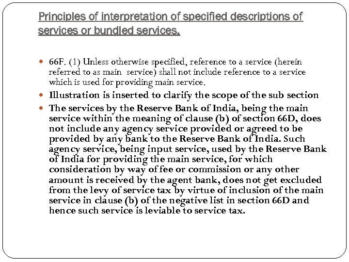 Principles of interpretation of specified descriptions of services or bundled services. 66 F. (1)