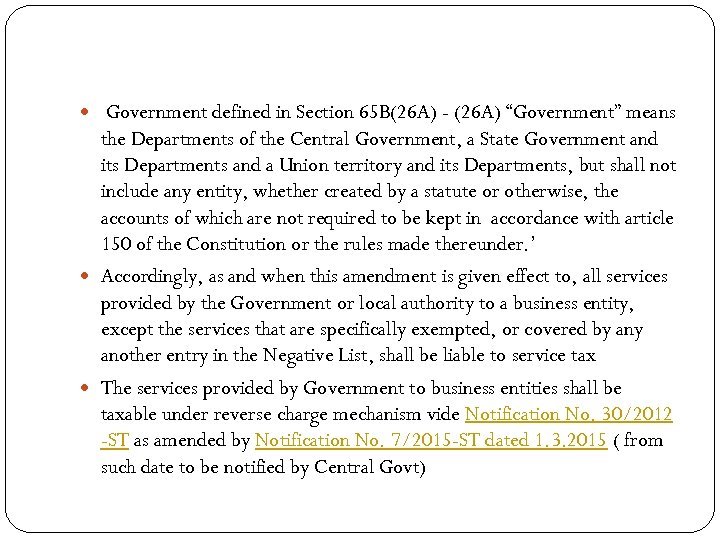  Government defined in Section 65 B(26 A) - (26 A) “Government” means the