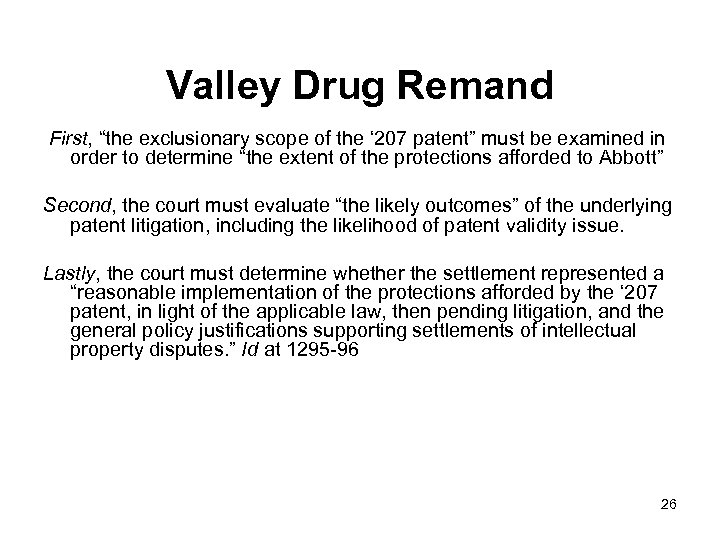 Valley Drug Remand First, “the exclusionary scope of the ‘ 207 patent” must be