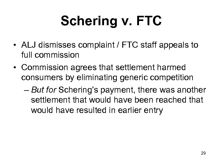 Schering v. FTC • ALJ dismisses complaint / FTC staff appeals to full commission