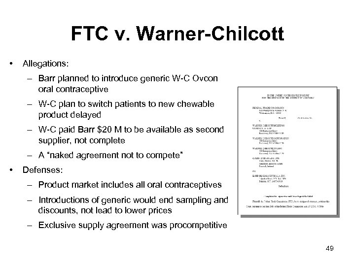 FTC v. Warner-Chilcott • Allegations: – Barr planned to introduce generic W-C Ovcon oral