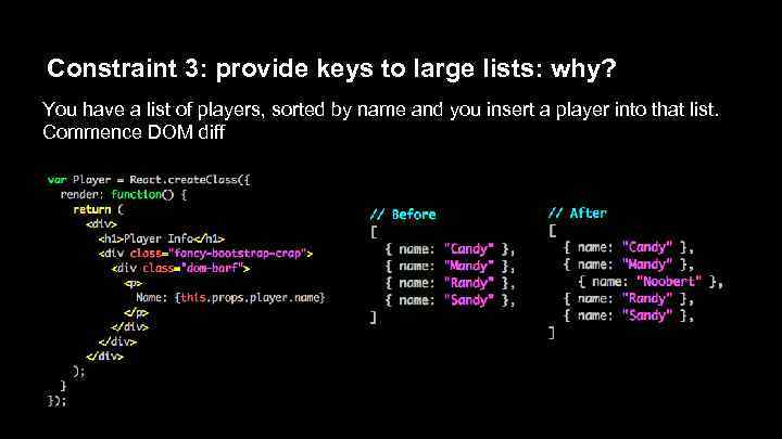 Constraint 3: provide keys to large lists: why? You have a list of players,