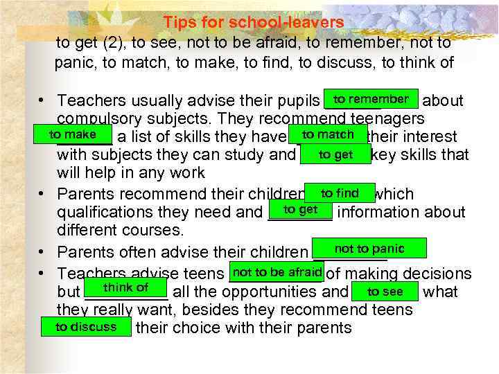 Tips for school-leavers to get (2), to see, not to be afraid, to remember,