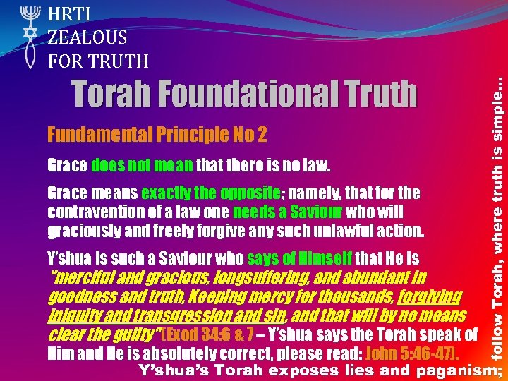 Torah Foundational Truth Fundamental Principle No 2 Grace does not mean that there is