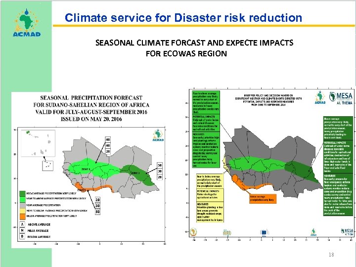 Climate service for Disaster risk reduction SEASONAL CLIMATE FORCAST AND EXPECTE IMPACTS FOR ECOWAS