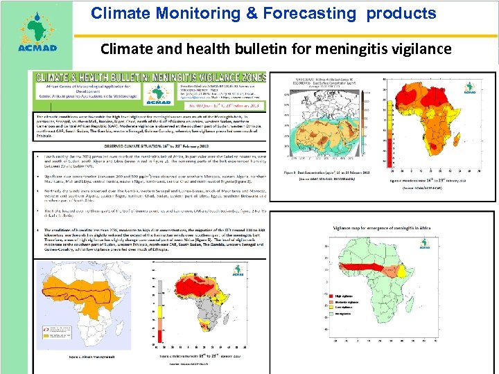 Climate Monitoring & Forecasting products Climate and health bulletin for meningitis vigilance 20 