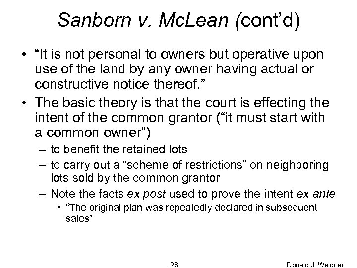 Sanborn v. Mc. Lean (cont’d) • “It is not personal to owners but operative