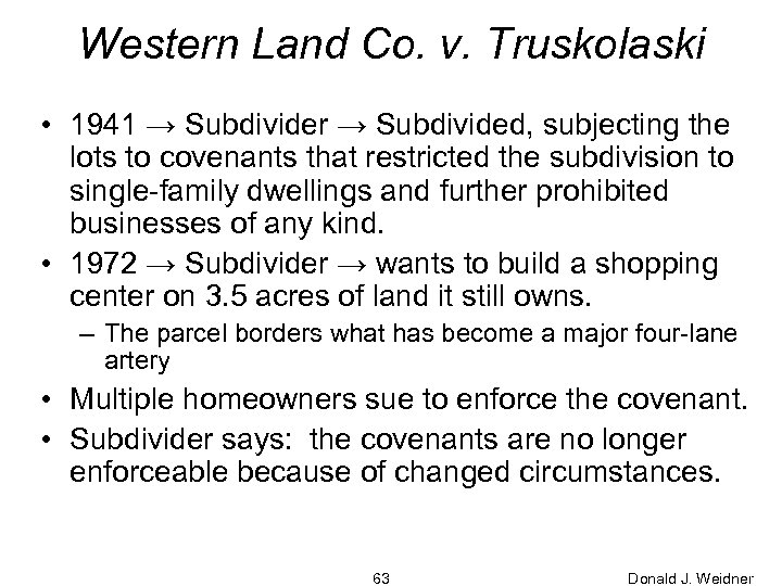 Western Land Co. v. Truskolaski • 1941 → Subdivider → Subdivided, subjecting the lots