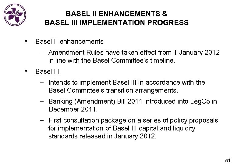 BASEL II ENHANCEMENTS & BASEL III IMPLEMENTATION PROGRESS • Basel II enhancements - Amendment
