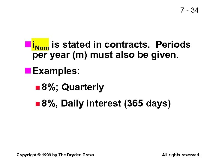 7 - 34 n i. Nom is stated in contracts. Periods per year (m)