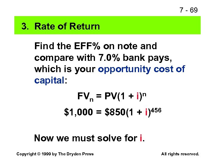 7 - 69 3. Rate of Return Find the EFF% on note and compare