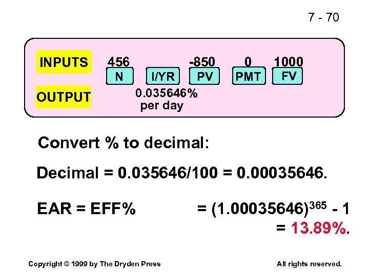 7 - 70 INPUTS OUTPUT 456 N -850 I/YR PV 0. 035646% per day