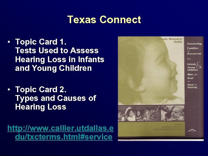 Texas Connect • Topic Card 1. Tests Used to Assess Hearing Loss in Infants