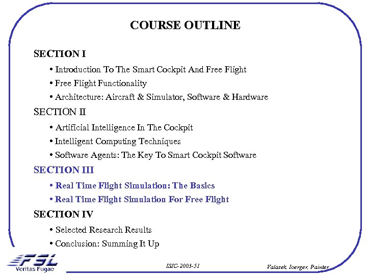 COURSE OUTLINE SECTION I • Introduction To The Smart Cockpit And Free Flight •