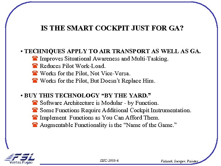 IS THE SMART COCKPIT JUST FOR GA? • TECHNIQUES APPLY TO AIR TRANSPORT AS