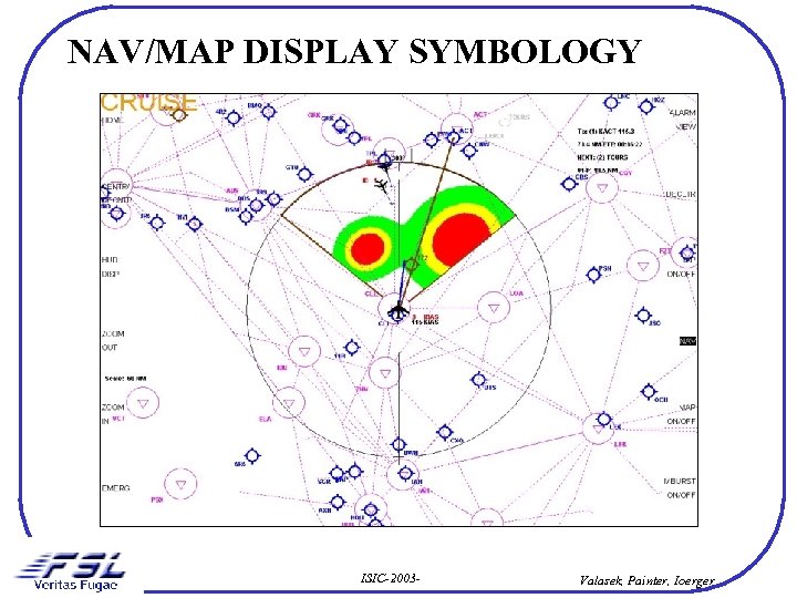 NAV/MAP DISPLAY SYMBOLOGY ISIC-2003 - Valasek, Painter, Ioerger 