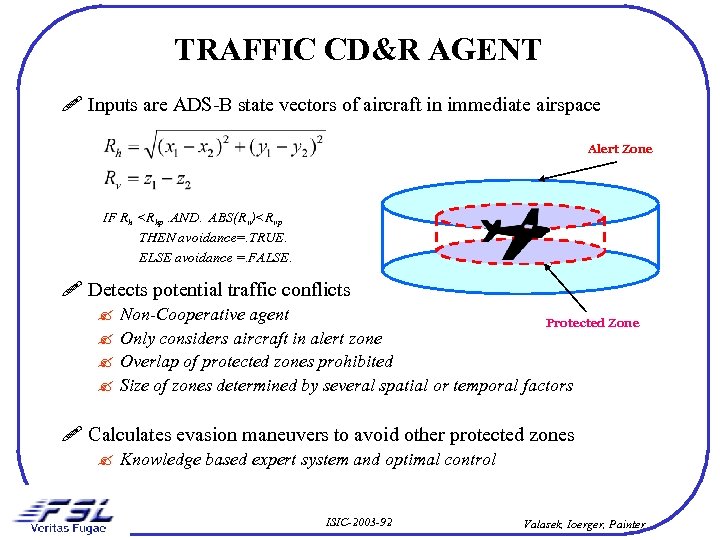 TRAFFIC CD&R AGENT ! Inputs are ADS-B state vectors of aircraft in immediate airspace