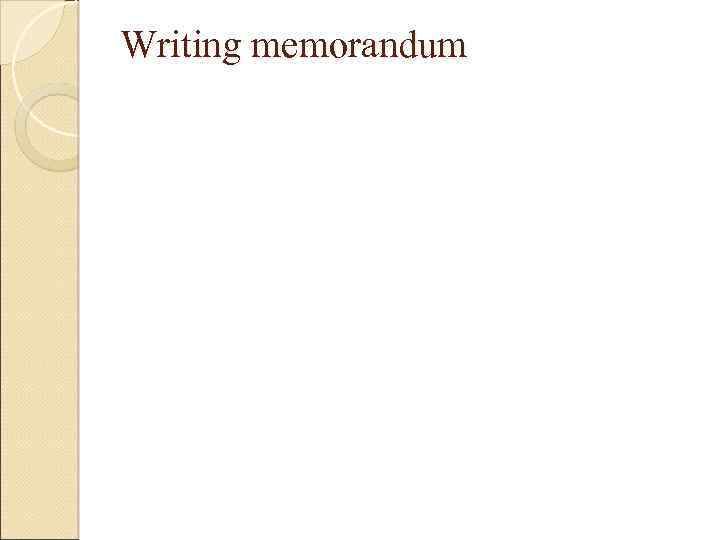 Writing memorandum 