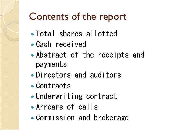 Contents of the report Total shares allotted Cash received Abstract of the receipts and