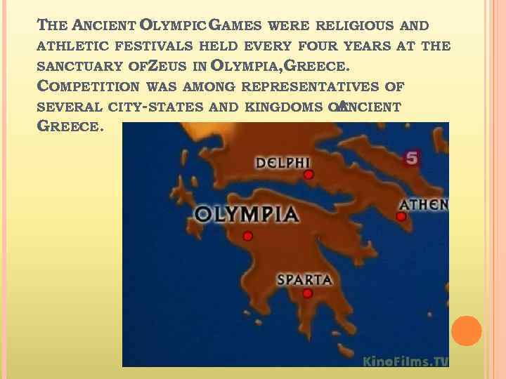 THE ANCIENT OLYMPIC GAMES WERE RELIGIOUS AND ATHLETIC FESTIVALS HELD EVERY FOUR YEARS AT