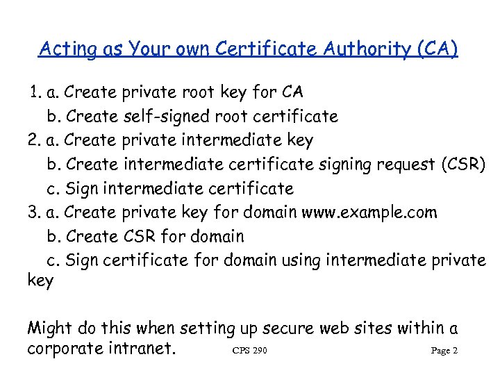 Acting as Your own Certificate Authority (CA) 1. a. Create private root key for