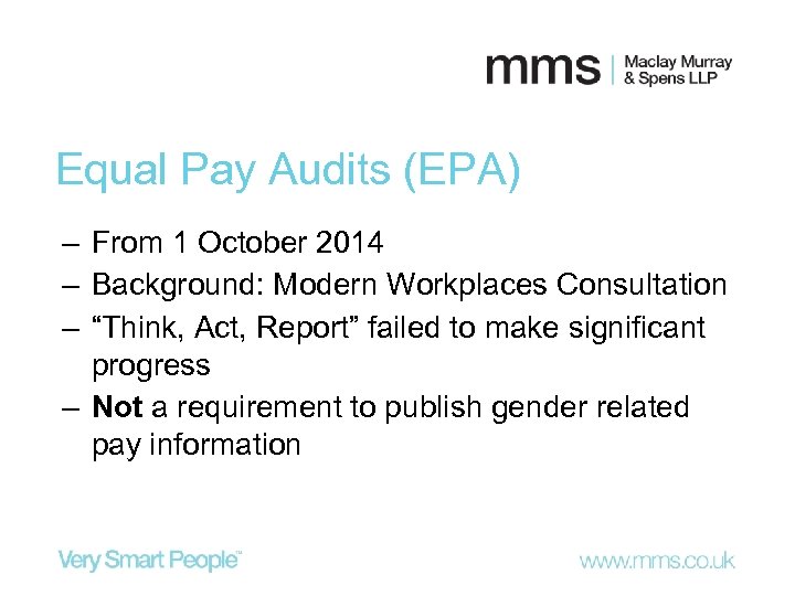 Equal Pay Audits (EPA) ‒ From 1 October 2014 ‒ Background: Modern Workplaces Consultation