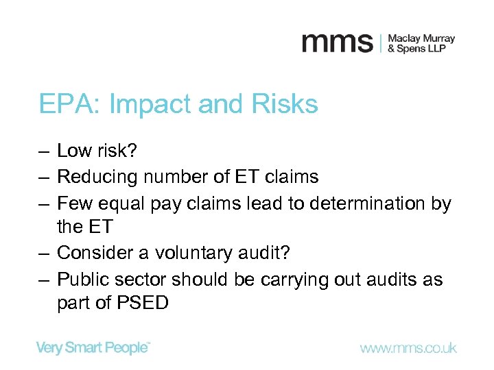 EPA: Impact and Risks ‒ Low risk? ‒ Reducing number of ET claims ‒