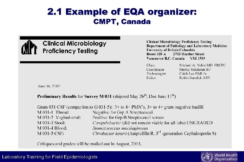 2. 1 Example of EQA organizer: CMPT, Canada Laboratory Training for Field Epidemiologists 