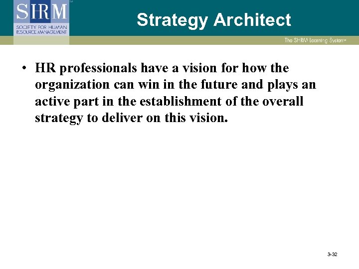 Strategy Architect • HR professionals have a vision for how the organization can win