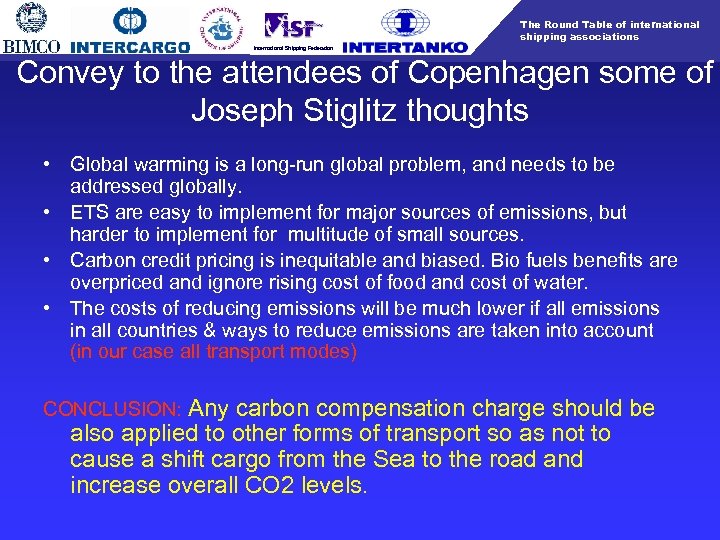 The Round Table of international shipping associations International Shipping Federation Convey to the attendees