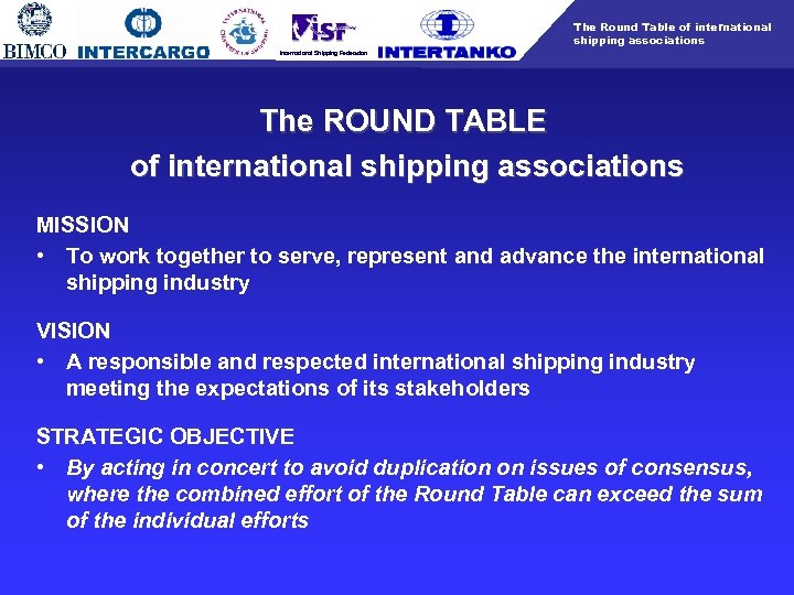 The Round Table of international shipping associations International Shipping Federation The ROUND TABLE of