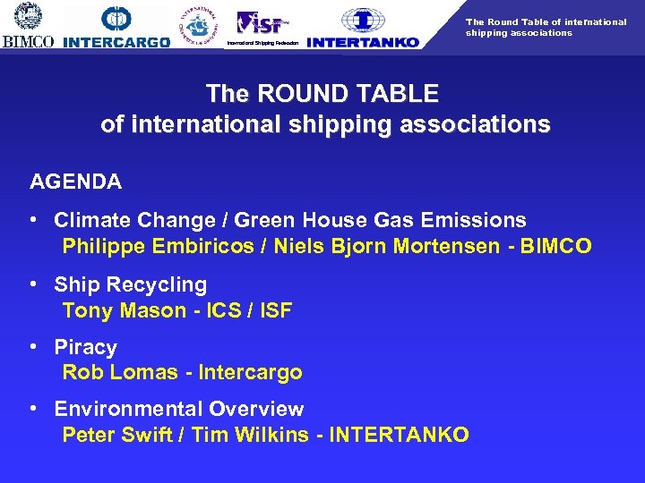 The Round Table of international shipping associations International Shipping Federation The ROUND TABLE of