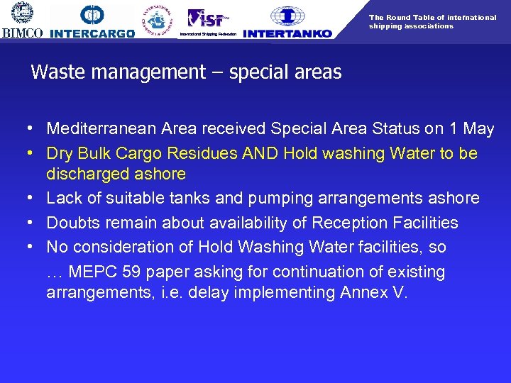 The Round Table of international shipping associations International Shipping Federation Waste management – special