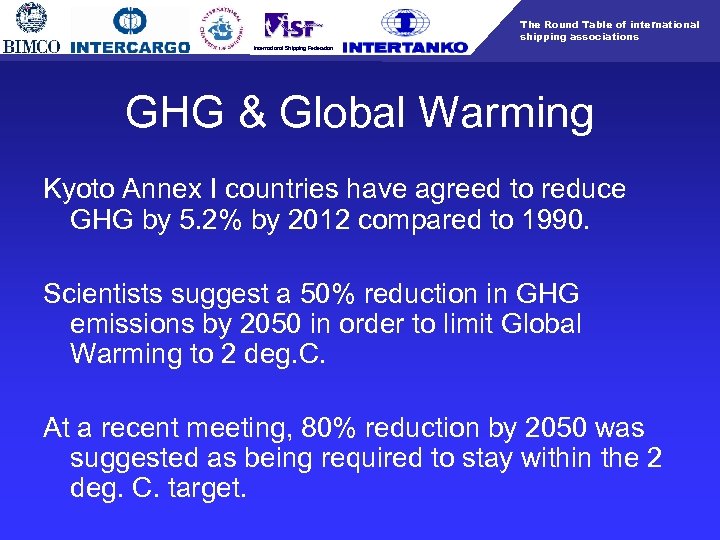 The Round Table of international shipping associations International Shipping Federation GHG & Global Warming